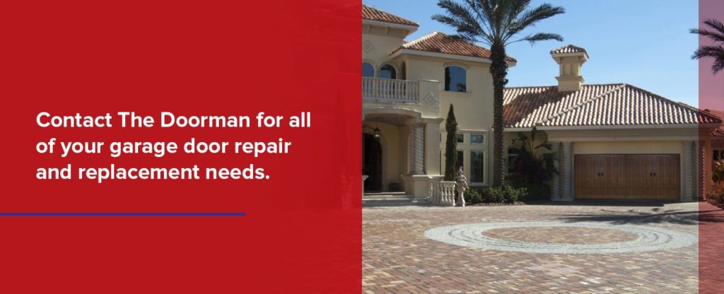 contact the doorman for all of your garage door replacement and needs